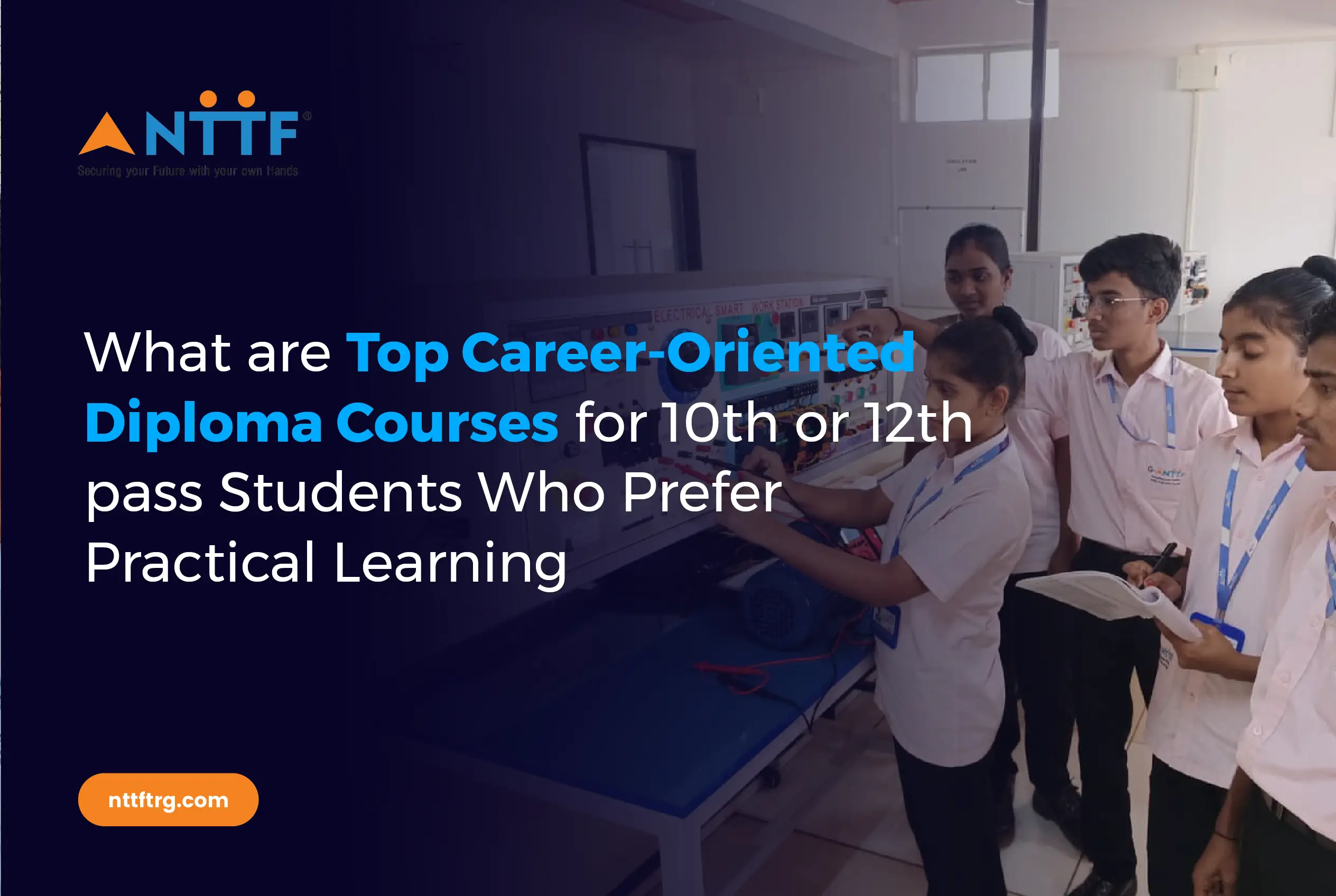 What are Top Career-Oriented Diploma Courses for 10th or 12th pass Students Who Prefer Practical Learning