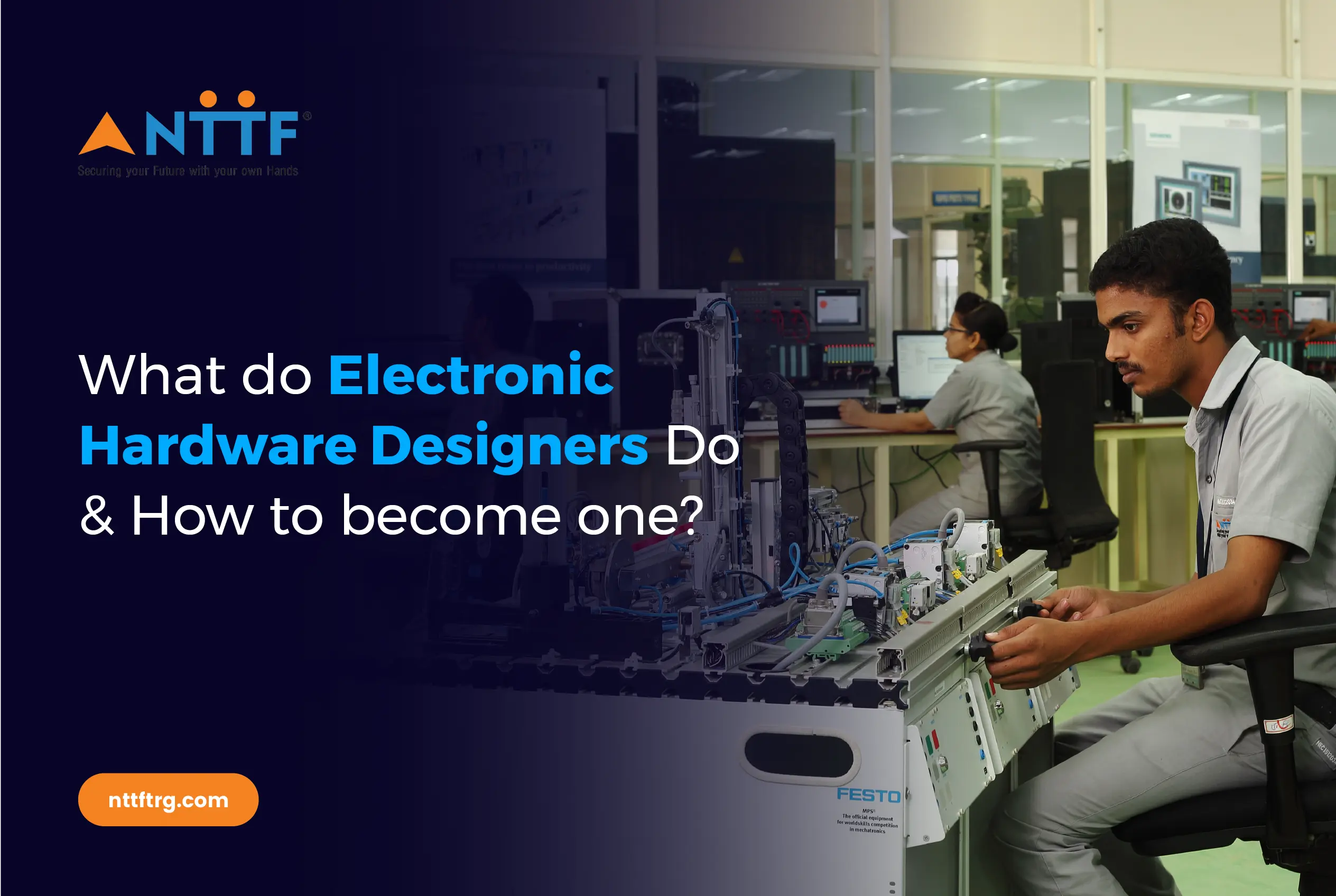 What do Electronic Hardware Designers Do & How to become one?