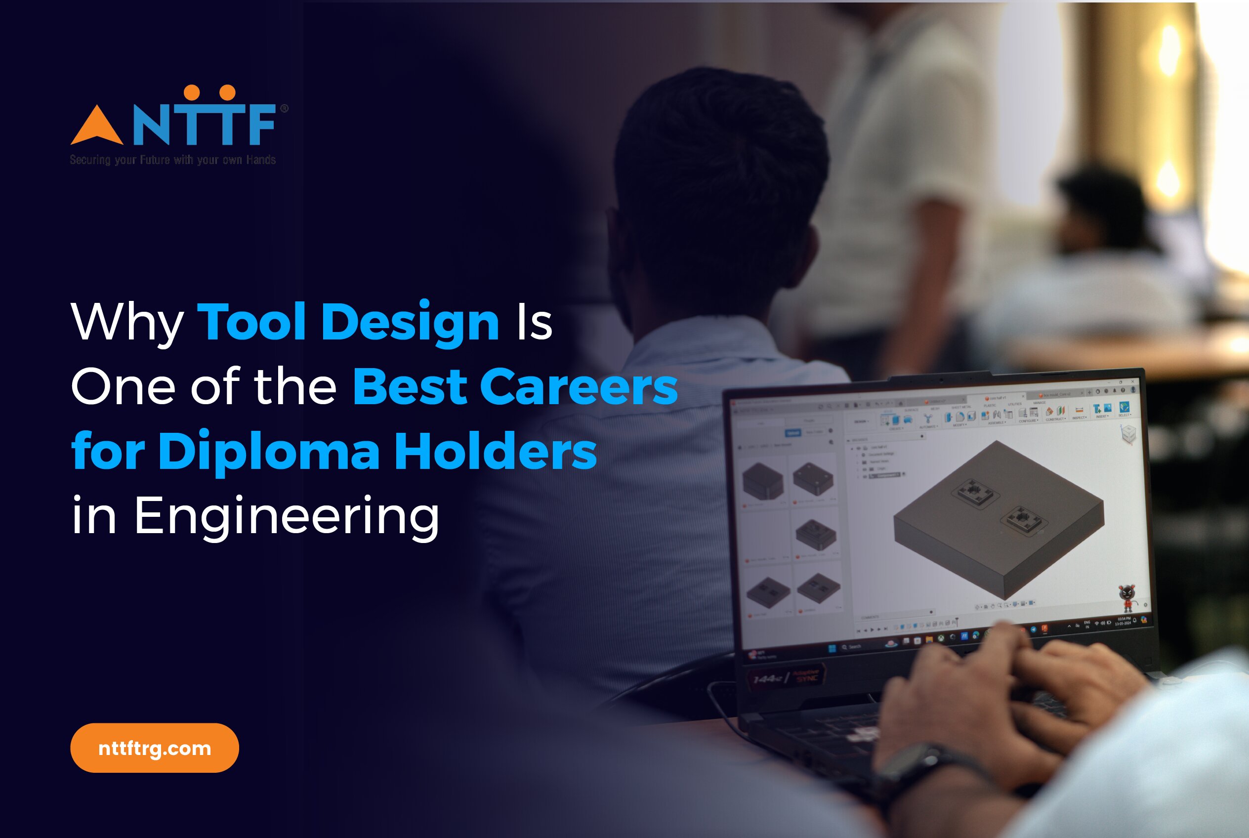 Why Tool Design Is One of the Best Careers for Diploma Holders in Engineering