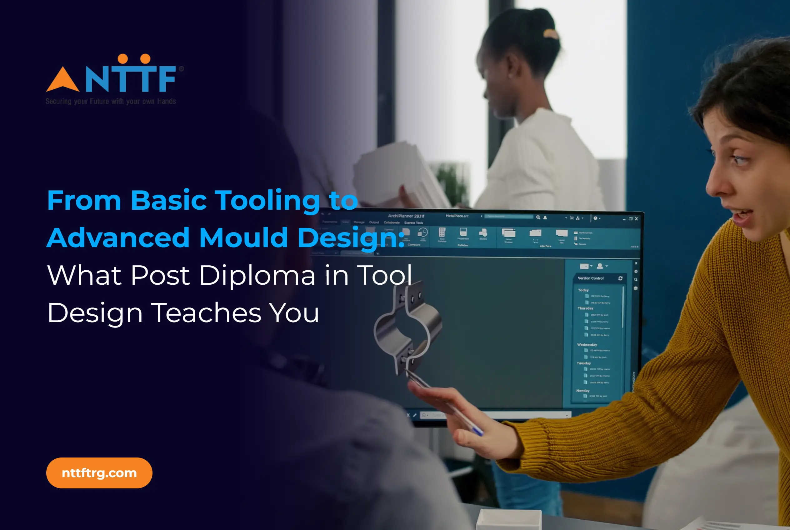 From Basic Tooling to Advanced Mould Design What Post Diploma in Tool Design Teaches You