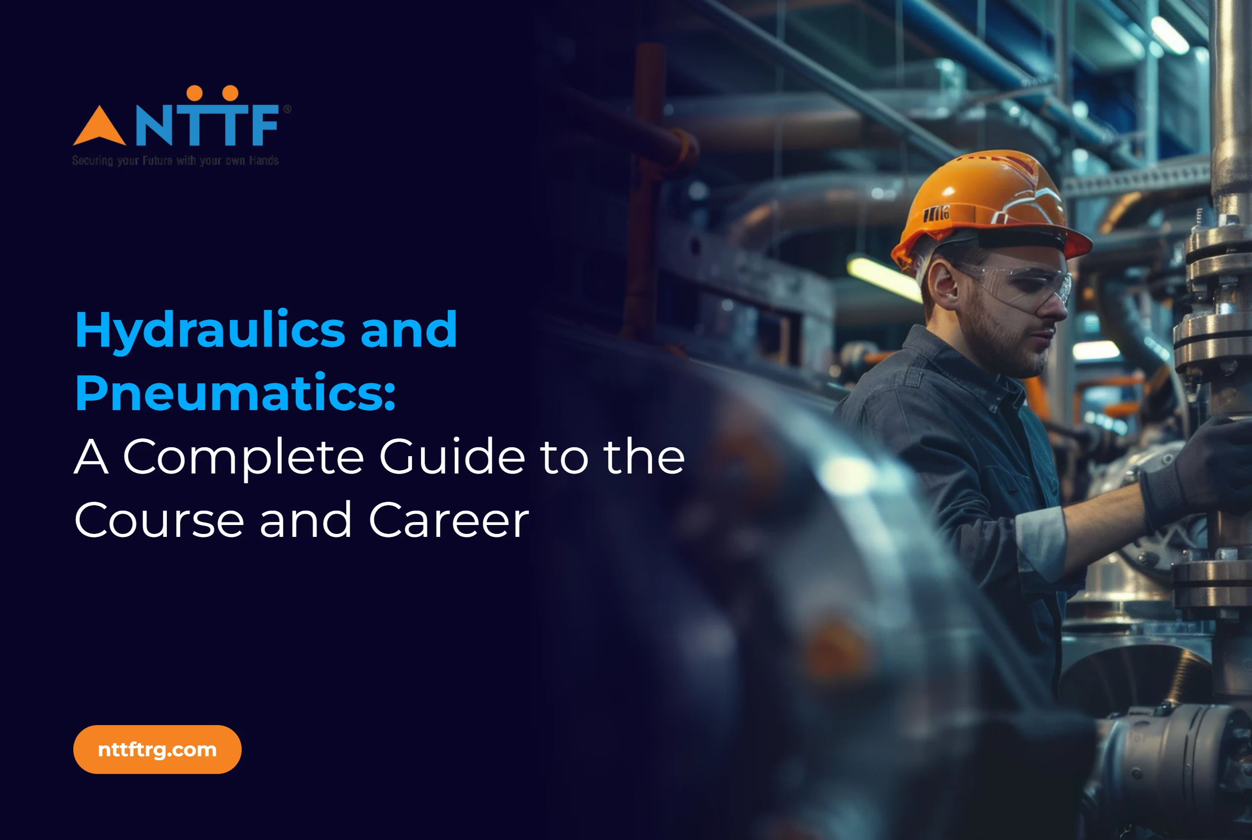Hydraulics and Pneumatics: A Complete Guide to the Course and Career